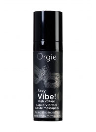 Гель для массажа ORGIE Sexy Vibe High Voltage с эффектом вибрации - 15 мл. - ORGIE - купить с доставкой в Ставрополе