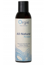 Интимный гель на водной основе Orgie All-Natural Acqua - 150 мл. - ORGIE - купить с доставкой в Ставрополе