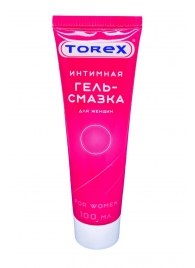 Гель-смазка на водной основе For Women - 100 мл. - Torex - купить с доставкой в Ставрополе