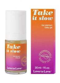 Пролонгирующий гель для мужчин Take It Slow - 30 мл. - Love to Love - купить с доставкой в Ставрополе