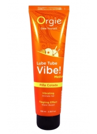 Гель с эффектом вибрации Lube Tube Vibe Medium Pina Colada - 100 мл. - ORGIE - купить с доставкой в Ставрополе