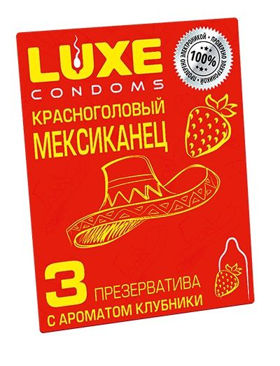 Презервативы с клубничным ароматом  Красноголовый мексиканец  - 3 шт. - Luxe - купить с доставкой в Ставрополе